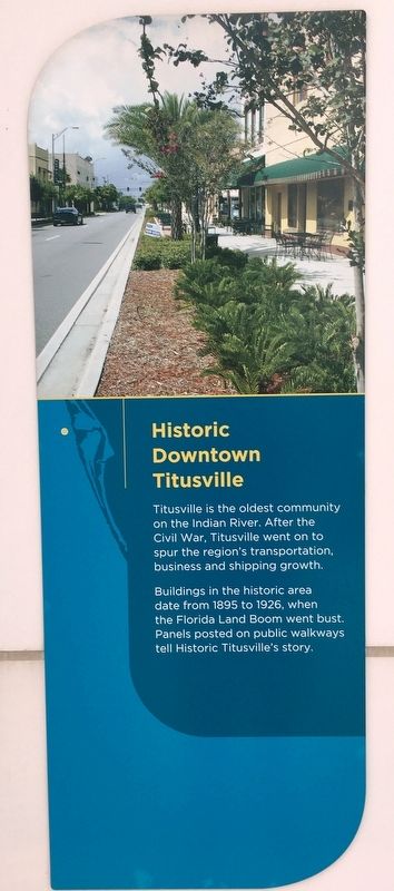 Historic Downtown Titusville Marker. Click for full size. Historic Downtown Titusville Marker image. Click for full size.