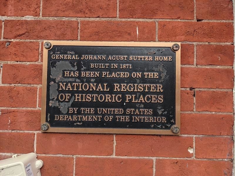 General John Agust Sutter Home Marker image. Click for full size.