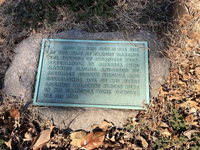 Site of the Home of Francis Makemie Marker. Click for full size. Site of the Home of Francis Makemie Marker image. Click for full size.