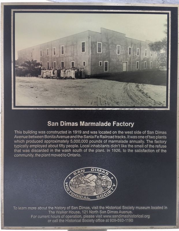 San Dimas Marmalade Factory Marker. Click for full size. San Dimas Marmalade Factory Marker image. Click for full size.