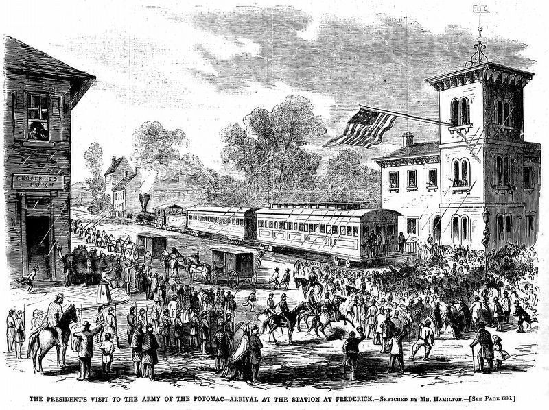 The President's Visit to the Army of the Potomac<br>Arrival at the Station at Frederick.. Click for full size. The President's Visit to the Army of the Potomac<br>Arrival at the Station at Frederick. image. Click for full size.