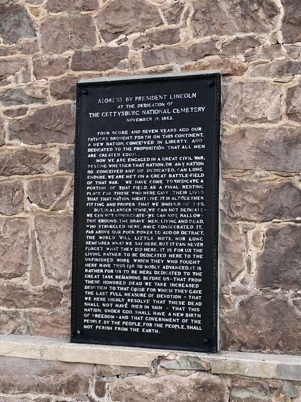 Address by President Lincoln at the dedication of The Gettysburg National Cemetery. Click for full size. Address by President Lincoln at the dedication of The Gettysburg National Cemetery image. Click for full size.