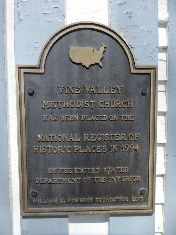 Vine Valley Methodist Church Marker. Click for full size. Vine Valley Methodist Church Marker image. Click for full size.