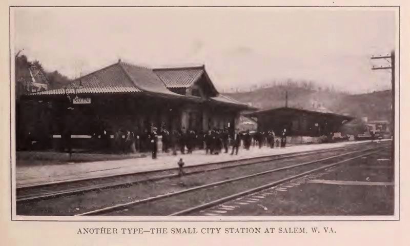 The “Small-City Station” at Salem W. Va.. Click for full size. The “Small-City Station” at Salem W. Va. image. Click for full size.