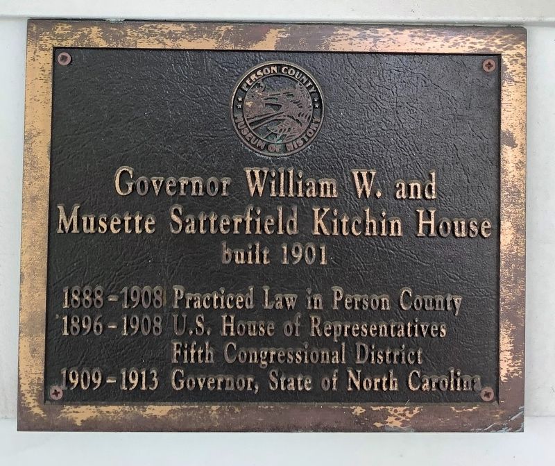 Governor William W. and Musette Satterfield Kitchin House Marker image. Click for full size.