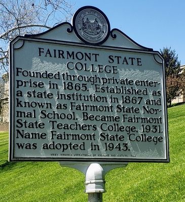 Fairmont State College Marker. Click for full size. Fairmont State College Marker image. Click for full size.