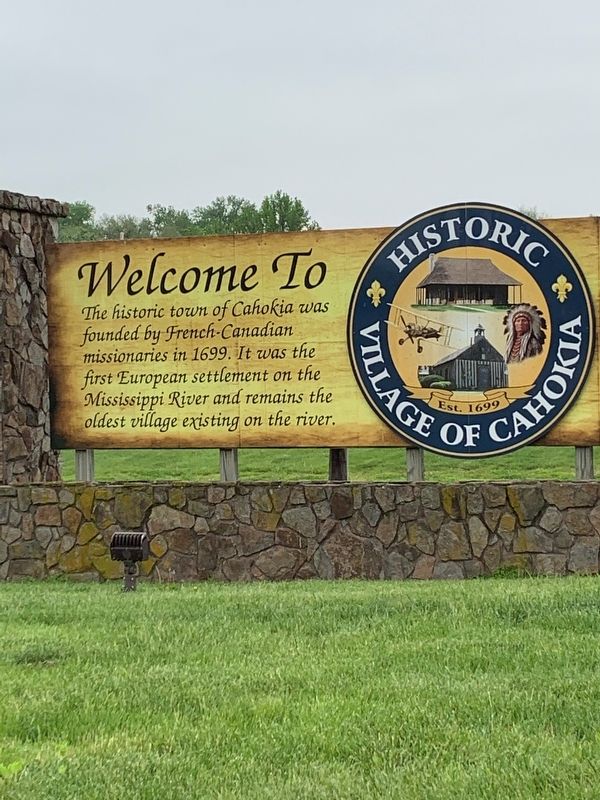 Welcome To Historic Village of Cahokia Marker. Click for full size. Welcome To Historic Village of Cahokia Marker image. Click for full size.