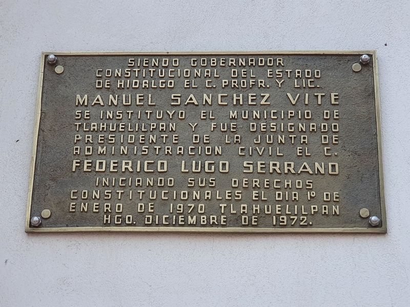 Foundation of the Municipality of Tlahuelilpan Marker image. Click for full size.