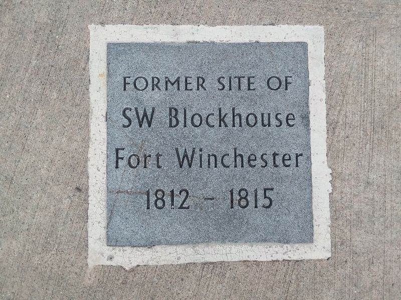 Fort Winchester - Former Site Of South West Blockhouse Marker image. Click for full size.