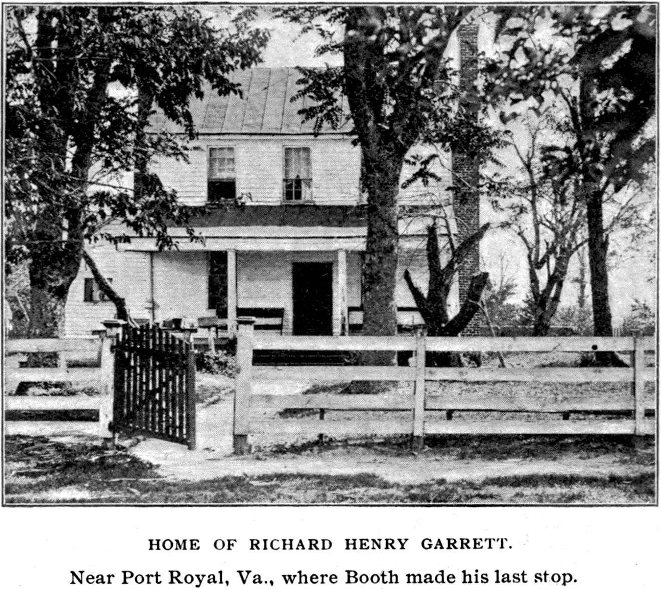 Home of Richard Henry Garrett<br>Where Booth made his last stop.