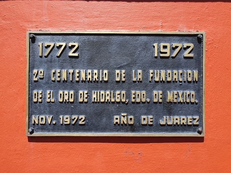 The Founding of El Oro de Hidalgo Marker image. Click for full size.