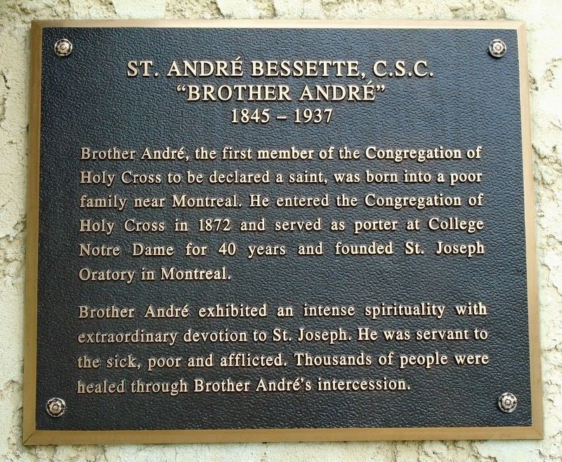 St. Andr� Bessette, C.S.C. Marker image. Click for full size.