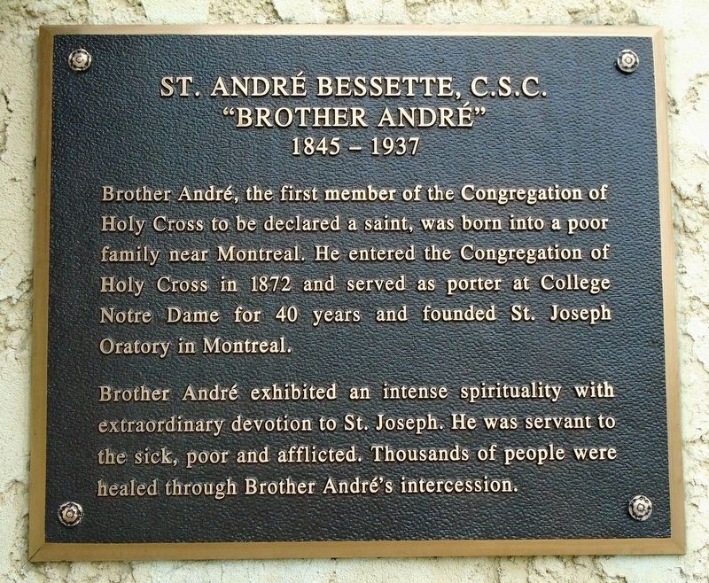 St. Andr Bessette, C.S.C. Marker image. Click for full size.
