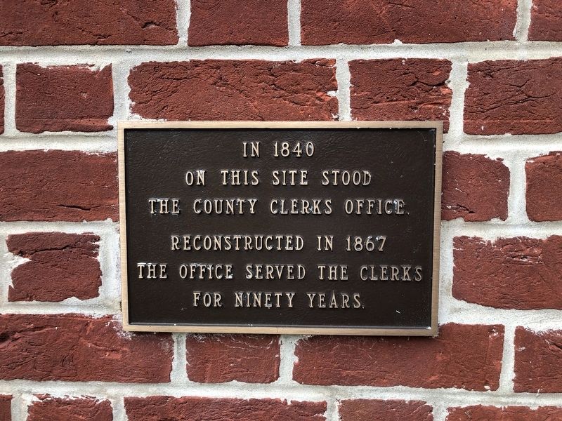 County Clerks Office Site Marker. Click for full size. County Clerks Office Site Marker image. Click for full size.
