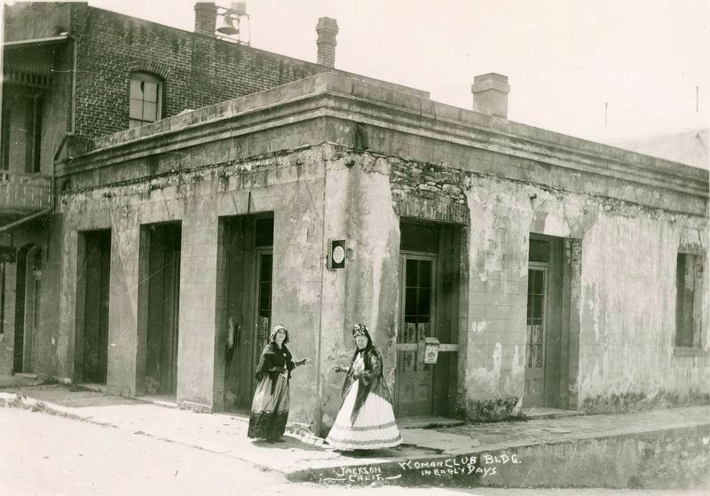<i>Woman Club Bldg. in early days, Jackson, Calif.</i> image. Click for full size.