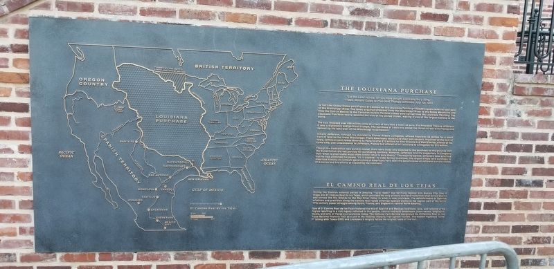 The Louisiana Purchase/El Camino Real De Los Tejas Marker. Click for full size. The Louisiana Purchase/El Camino Real De Los Tejas Marker image. Click for full size.