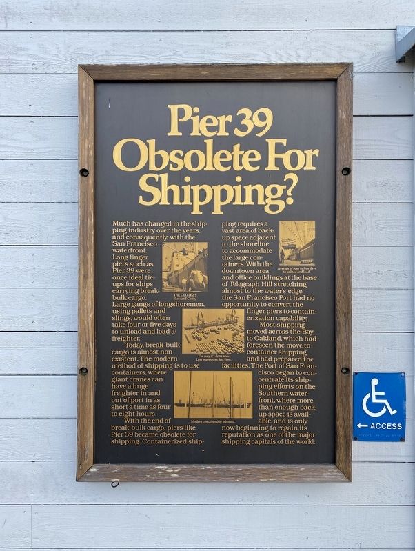 Pier 39 Obsolete for Shipping? Marker image. Click for full size.