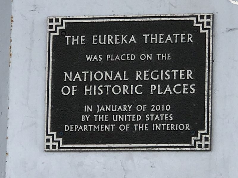 Eureka Theatre National Register of Historic Places Marker image, Touch for more information