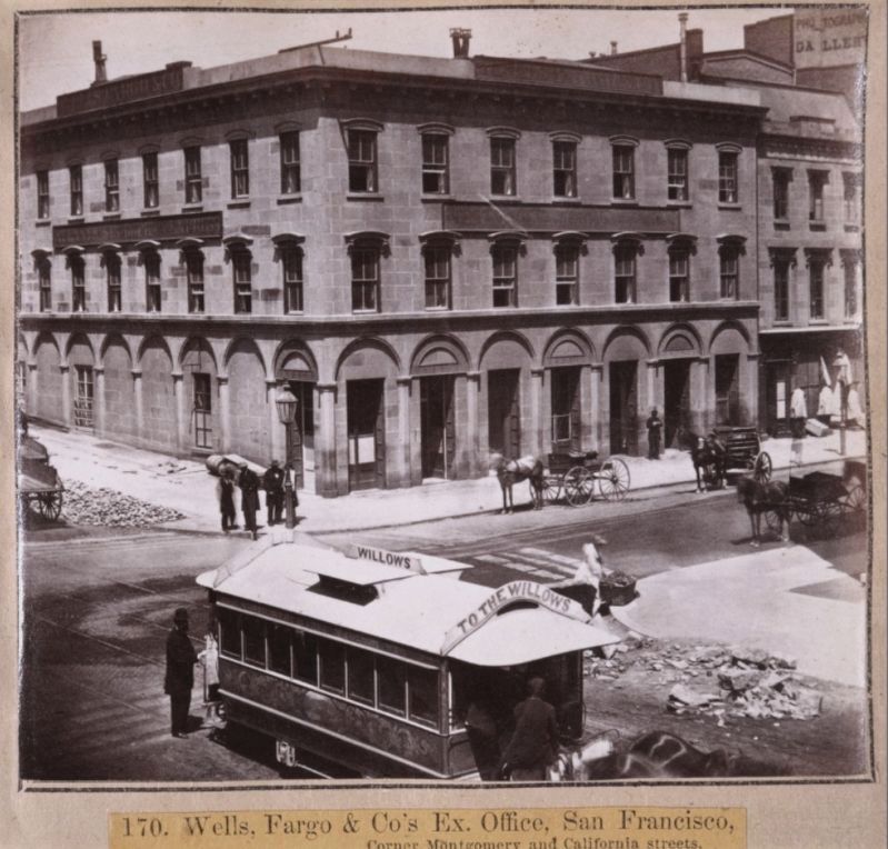 <i>Wells, Fargo & Co's Ex. Office, San Francisco, Corner Montgomery and California streets.</i> image. Click for full size.
