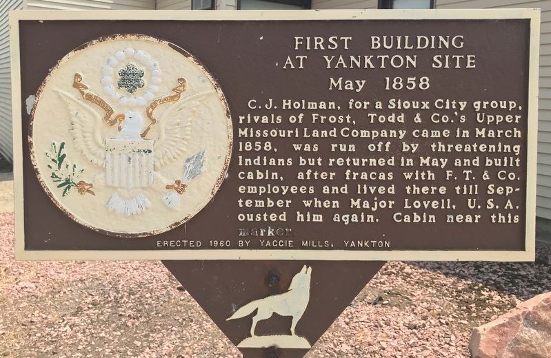 First Building at Yankton Site Marker. Click for full size. First Building at Yankton Site Marker image. Click for full size.