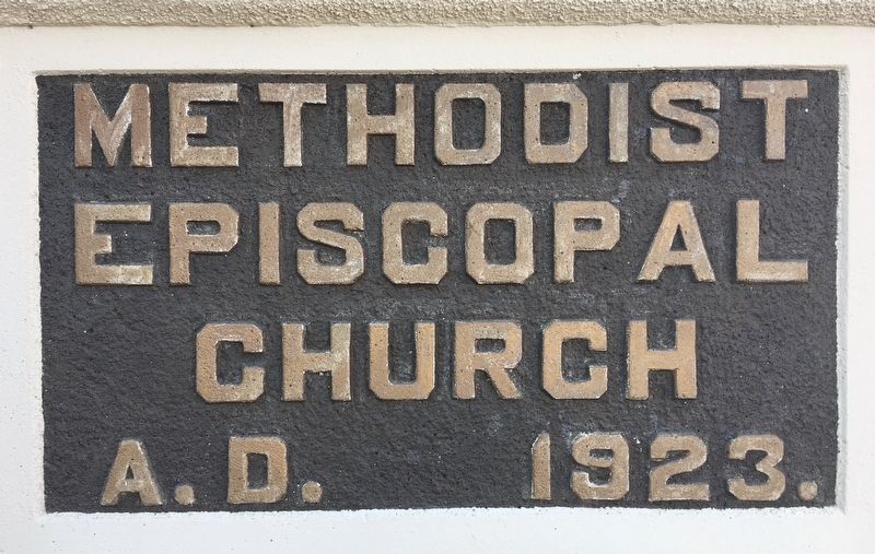 Methodist Episcopal Church Marker. Click for full size. Methodist Episcopal Church Marker image. Click for full size.