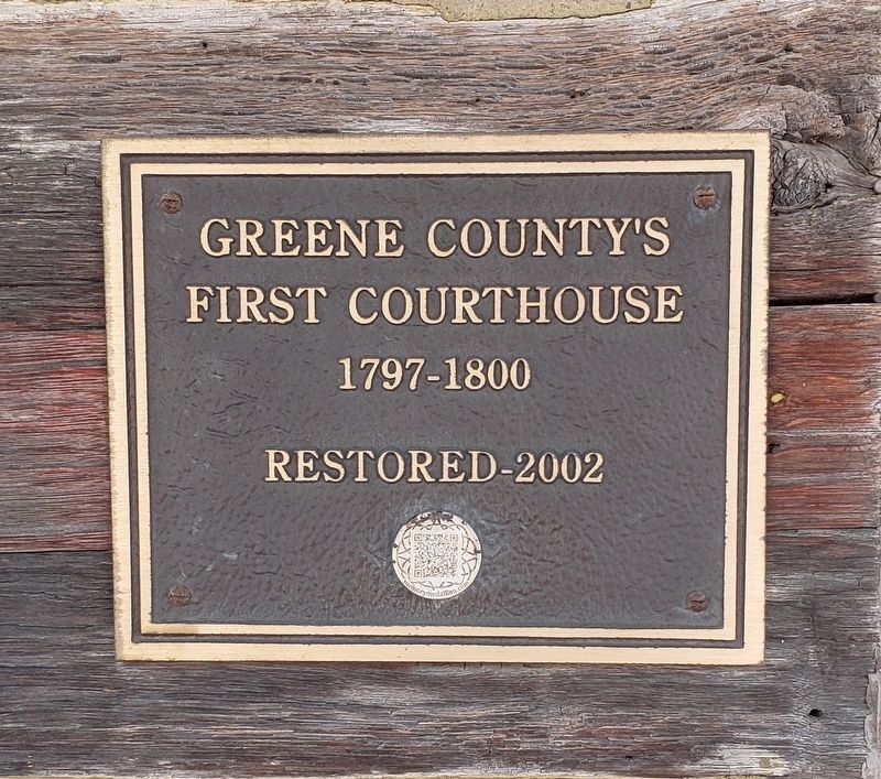 First Courthouse in Greene County Plaque image. Click for full size.