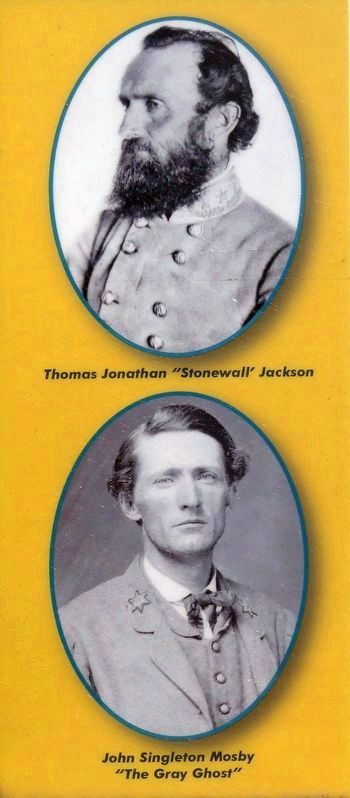 Thomas J. Stonewall Jackson<br>John Singleton Mosby. Click for full size. Thomas J. Stonewall Jackson<br>John Singleton Mosby image. Click for full size.