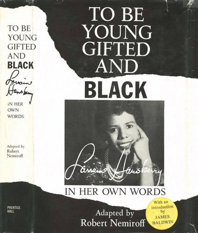 <i>To be young, gifted, and black : Lorraine Hansberry in her own words</i> dust jacket image. Click for full size.