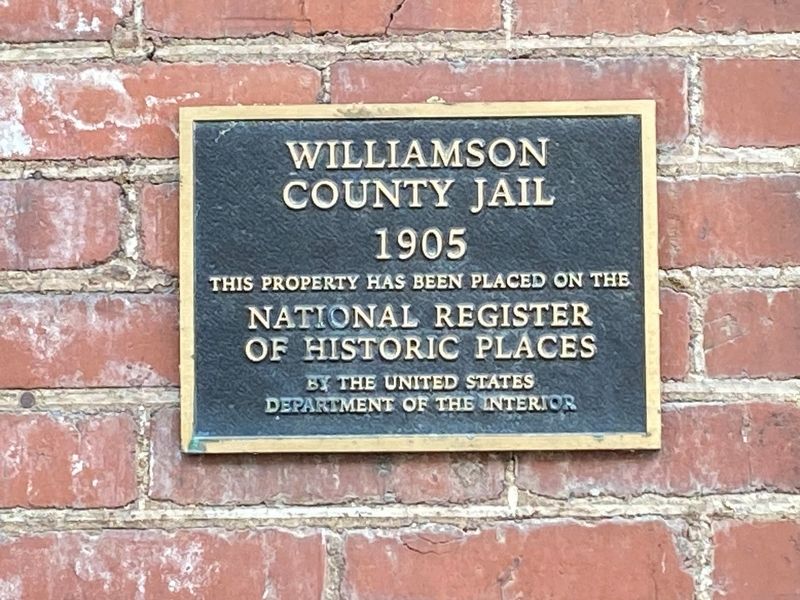 Williamson County Jail 1905 Marker. Click for full size. Williamson County Jail 1905 Marker image. Click for full size.