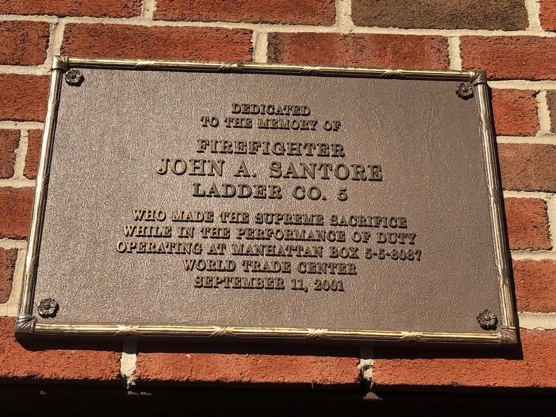 Firefighter John A. Santore Marker. Click for full size. Firefighter John A. Santore Marker image. Click for full size.