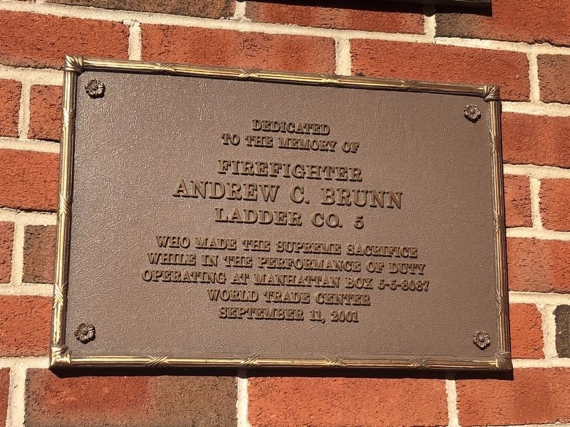 Firefighter Andrew C. Brunn Marker. Click for full size. Firefighter Andrew C. Brunn Marker image. Click for full size.