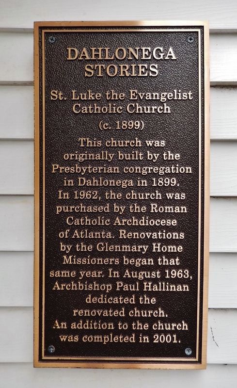 Dahlonega Stories Marker<br>St. Luke the Evangelist Catholic Church image. Click for full size.