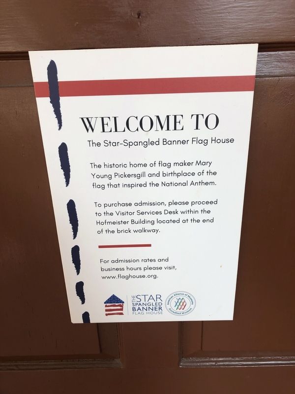 Welcome To The Star-Spangled Banner Flag House Marker image. Click for full size.