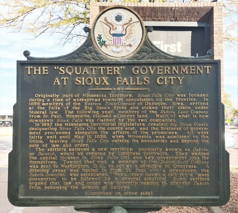 The "Squatter" Government at Sioux Falls City Marker. Click for full size. The "Squatter" Government at Sioux Falls City Marker image. Click for full size.