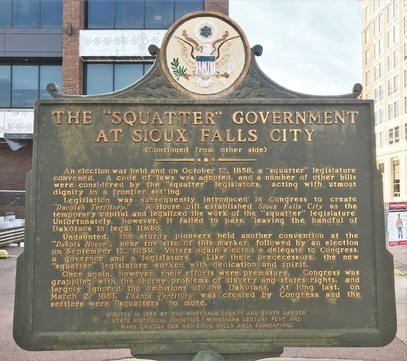 The "Squatter" Government at Sioux Falls City Marker. Click for full size. The "Squatter" Government at Sioux Falls City Marker image. Click for full size.