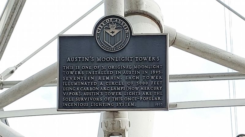 Austin's Moonlight Towers Marker. Click for full size. Austin's Moonlight Towers Marker image. Click for full size.