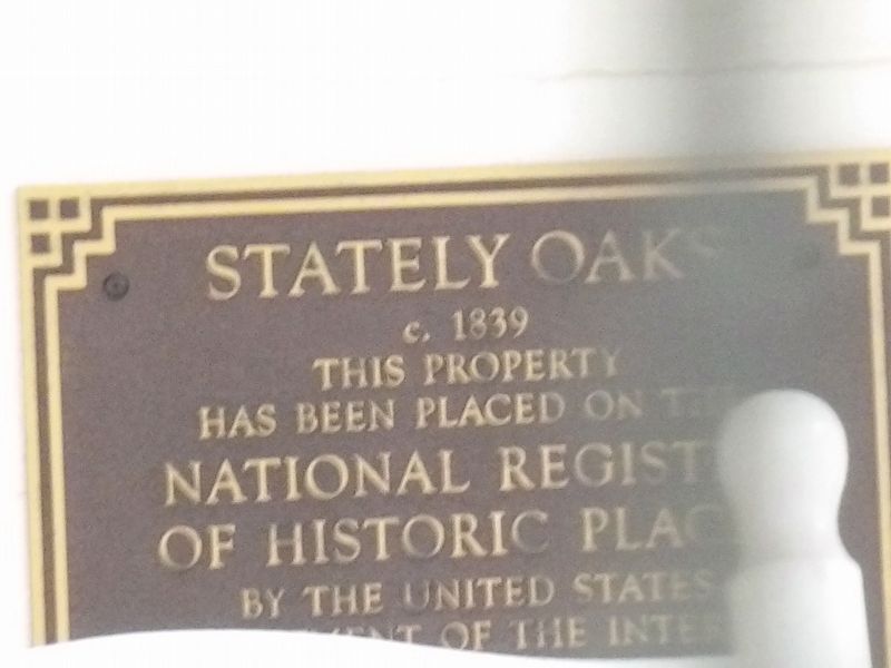 Stately Oaks � National Register plaque image. Click for full size.