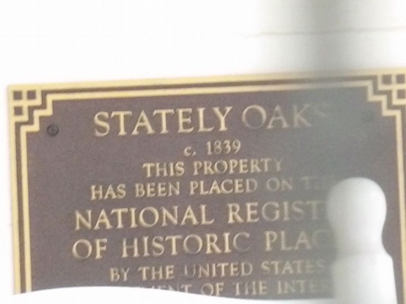 Stately Oaks  National Register plaque image. Click for full size.