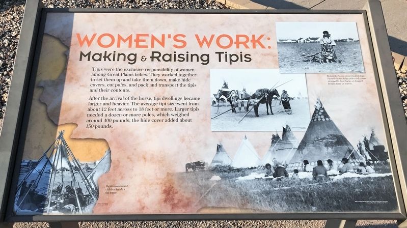 Women's Work: Making & Raising Tipis Marker. Click for full size. Women's Work: Making & Raising Tipis Marker image. Click for full size.