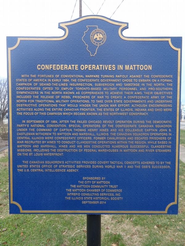 Confederate Operatives In Mattoon Marker. Click for full size. Confederate Operatives In Mattoon Marker image. Click for full size.
