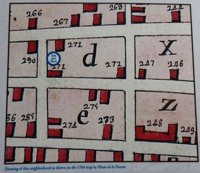 Marker detail: Drawing of this neighborhood as shown on the 1764 map by Elixio de la Puente. Click for full size. Marker detail: Drawing of this neighborhood as shown on the 1764 map by Elixio de la Puente image. Click for full size.