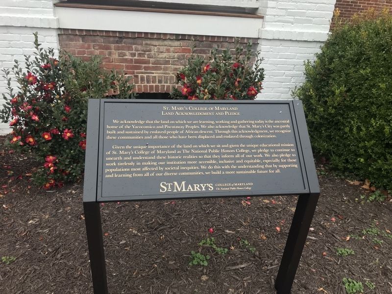 St. Mary's College of Maryland Land Acknowledgement and Pledge Marker. Click for full size. St. Mary's College of Maryland Land Acknowledgement and Pledge Marker image. Click for full size.