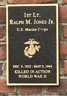 1st Lt. Ralph M. Jones, Jr. Marker. Click for full size. 1st Lt. Ralph M. Jones, Jr. Marker image. Click for full size.