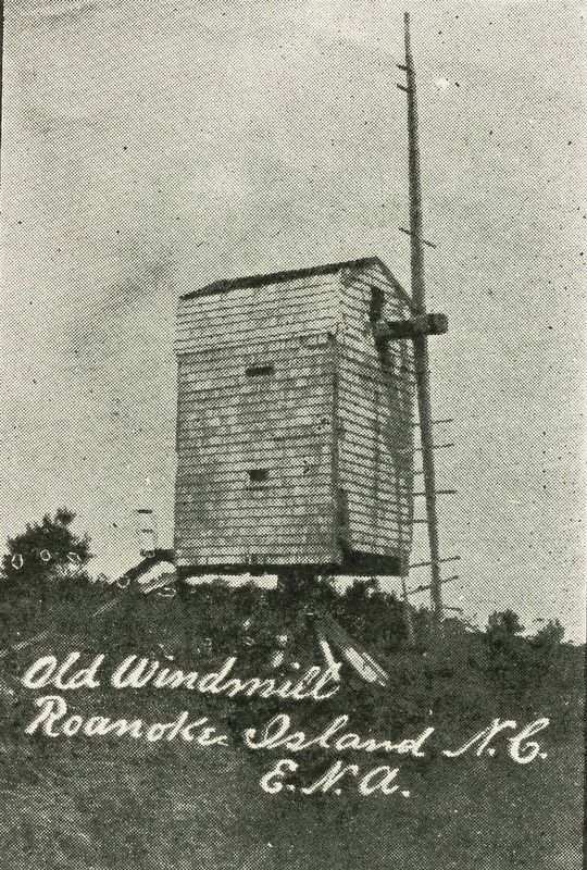 <i>Old Windmill, Roanoke Island, N.C.</i> (source image for upper left marker photo) image. Click for full size.