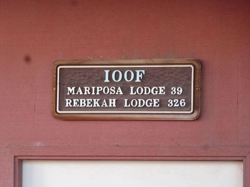 Mariposa Independent Order Odd Fellows Hall Sign image. Click for full size.