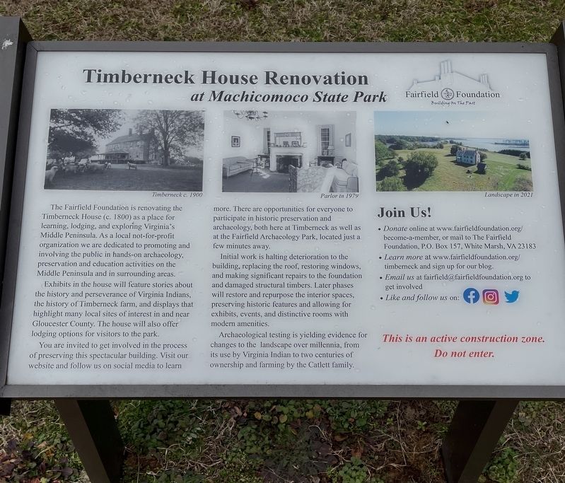 Timberneck House Renovation at Machicomoco State Park Marker. Click for full size. Timberneck House Renovation at Machicomoco State Park Marker image. Click for full size.