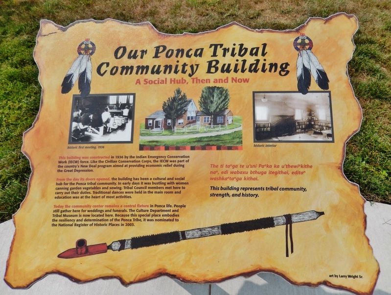 Our Ponca Tribal Community Building Marker. Click for full size. Our Ponca Tribal Community Building Marker image. Click for full size.