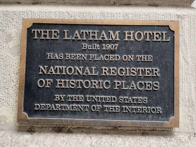 The Latham Hotel Marker. Click for full size. The Latham Hotel Marker image. Click for full size.