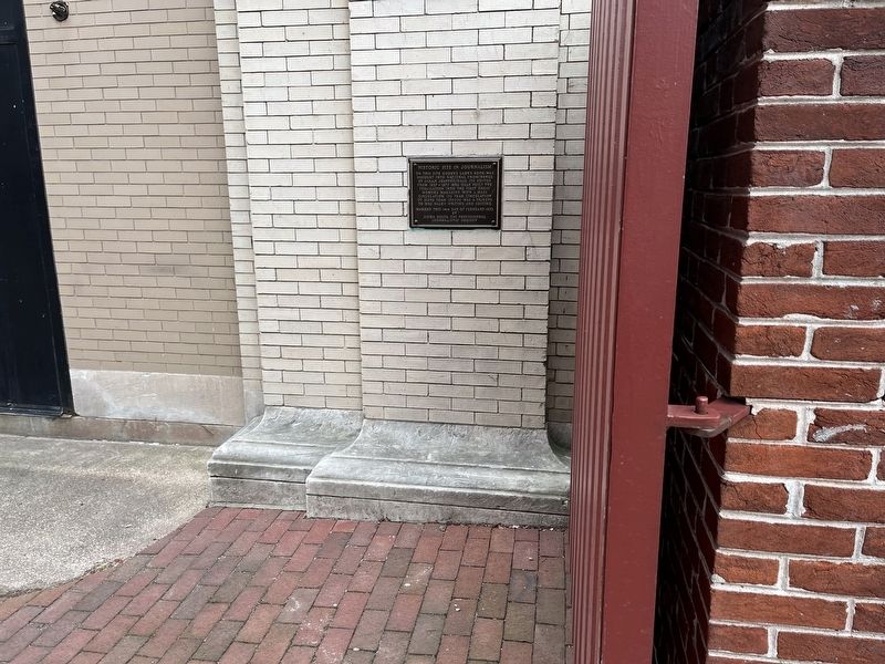 Historic Site in Journalism Marker. Click for full size. Historic Site in Journalism Marker image. Click for full size.
