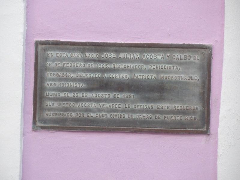 Jos� Juli�n Acosta Birthplace Marker image. Click for full size.